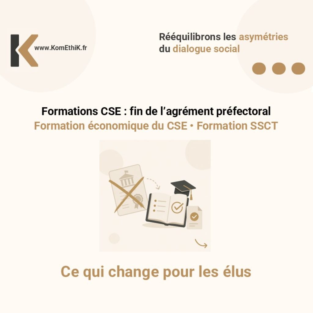 Décryptage : Suppression des agréments pour les formations CSE : ce qui change pour les élus